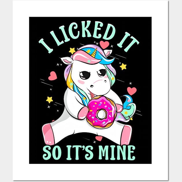 I Licked It So Its Mine Funny Unicorn With Donut Wall Art by SoCoolDesigns